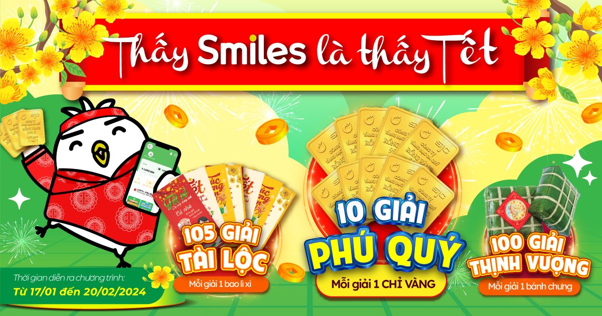 THẤY SMILES LÀ THẤY TẾT 2024