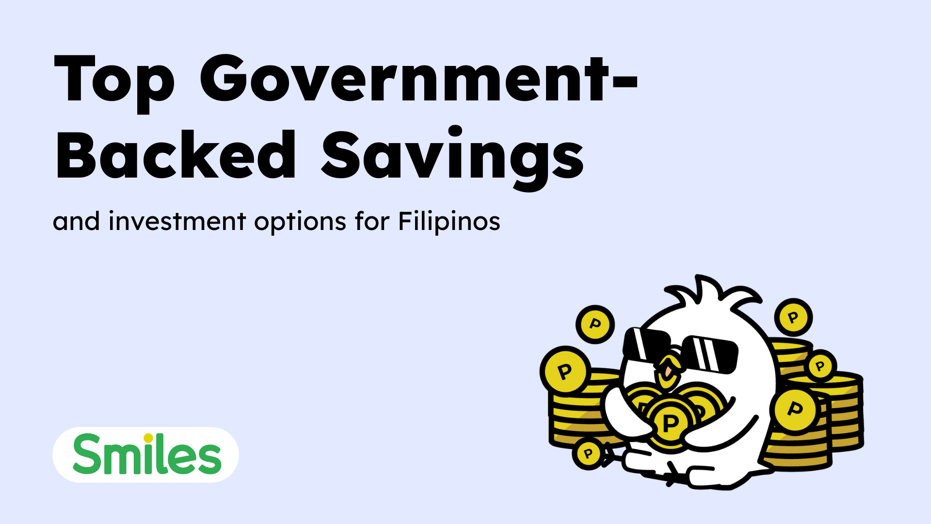 Top Government-Backed Savings and investment options for Filipinos