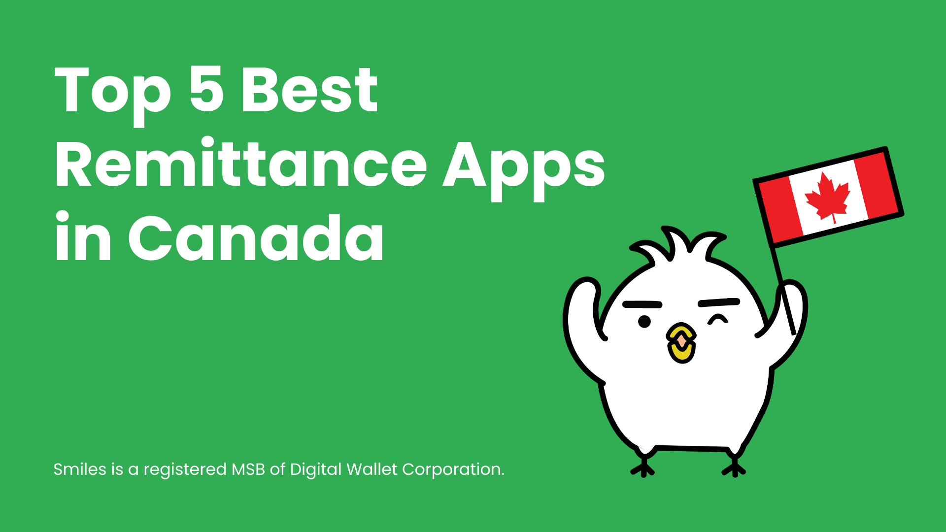 Top 5 Best Remittance Apps in Canada