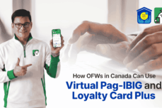 How OFWs in Canada Can Use Virtual Pag-IBIG and Loyalty Card Plus
