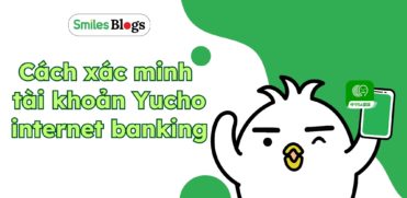 Cách xác minh tài khoản Yucho internet banking