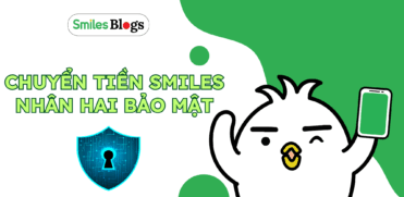CHUYỂN TIỀN SMILES NHÂN HAI BẢO MẬT