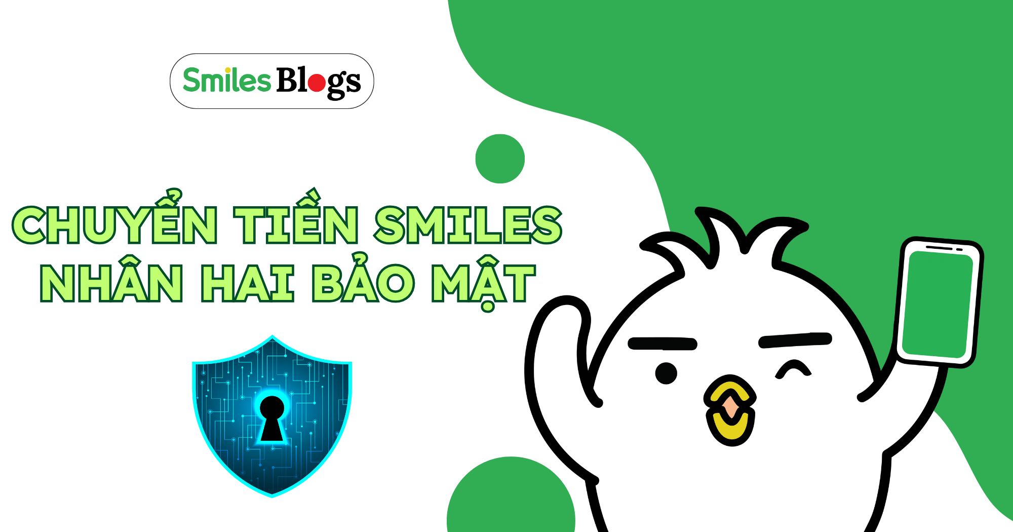 CHUYỂN TIỀN SMILES NHÂN HAI BẢO MẬT