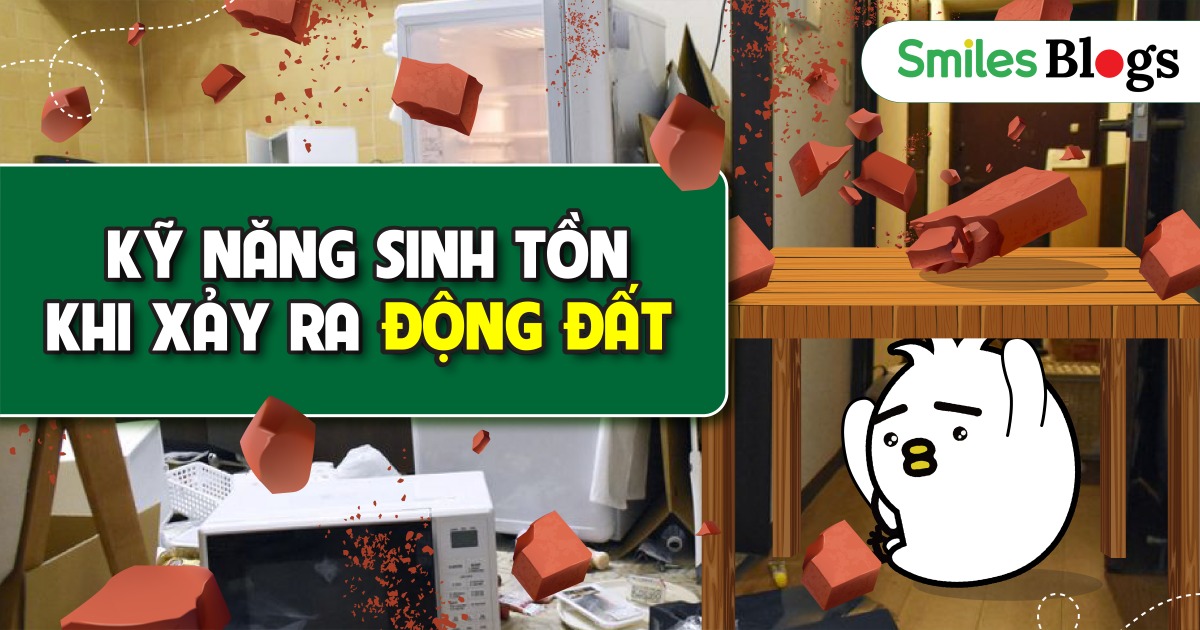 Kĩ năng sinh tồn khi xảy ra động đất