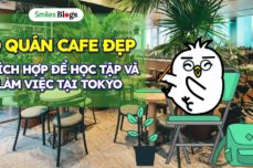 10 quán cafe tuyệt đẹp ở Tokyo để học và làm việc