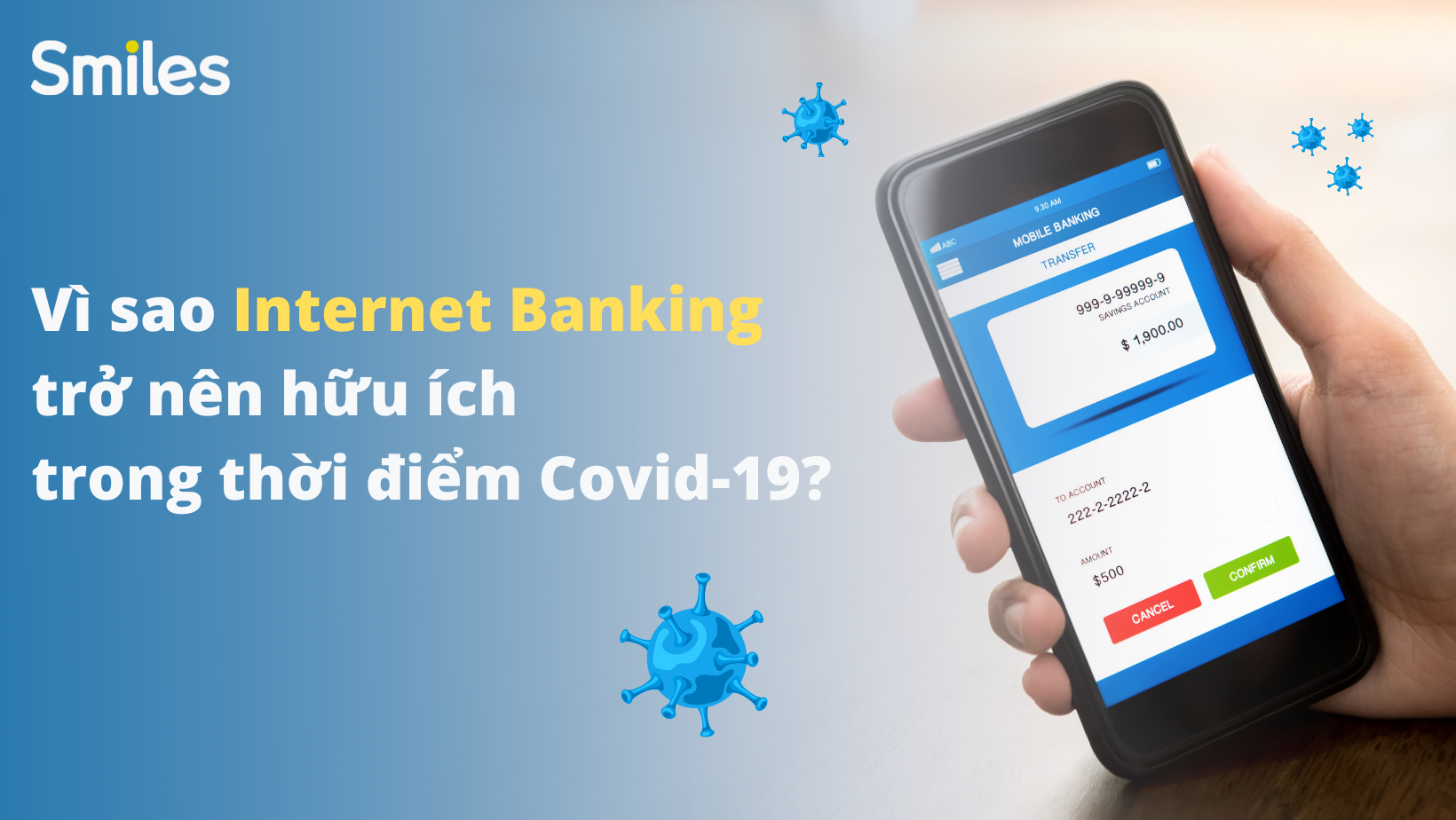 Vì sao nên dùng Internet banking trong đại dịch Covid-19?