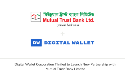 Digital Wallet Corporation Thrilled to Launch New Partnership with Mutual Trust Bank Limited