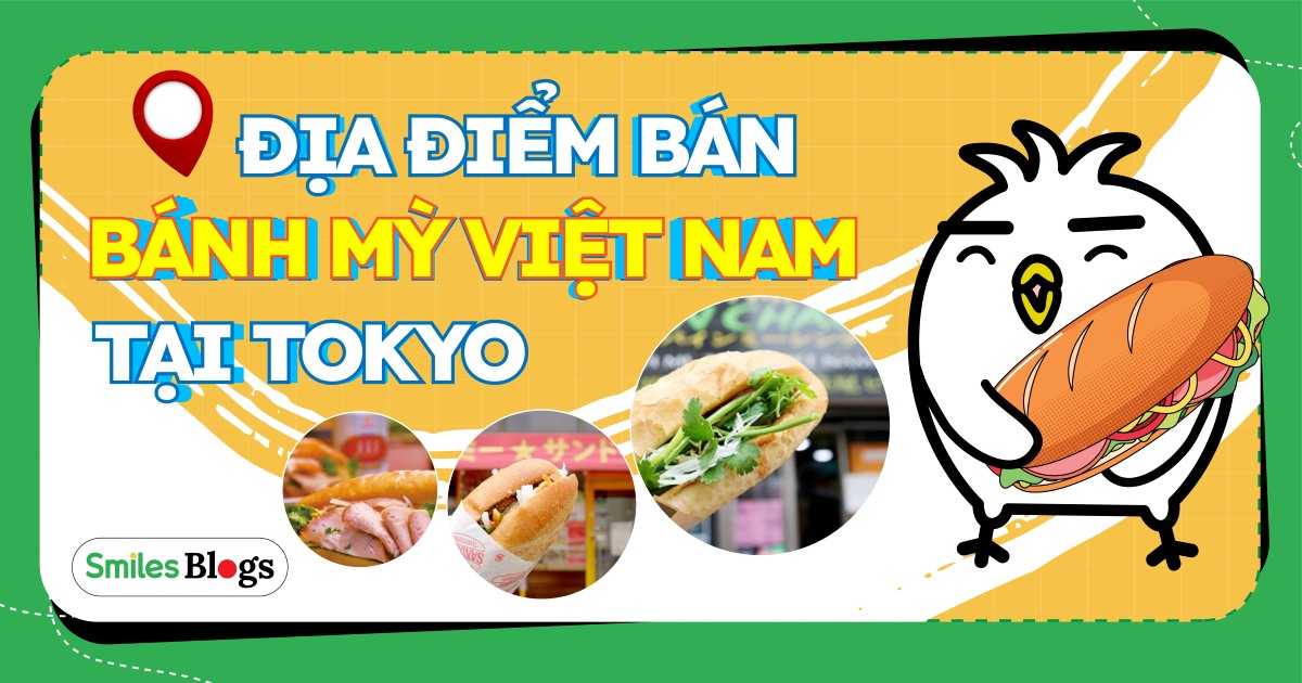 Bánh mì Việt Nam Top 5 cửa hàng bánh mì Việt Nam ở Tokyo