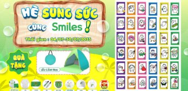 HÈ SUNG SỨC CÙNG SMILES