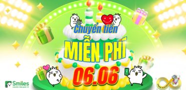 CHUYỂN TIỀN MIỄN PHÍ 6/6