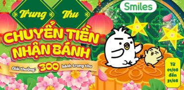 Smiles - Chuyển Tiền Nhận Bánh Trung Thu 2024