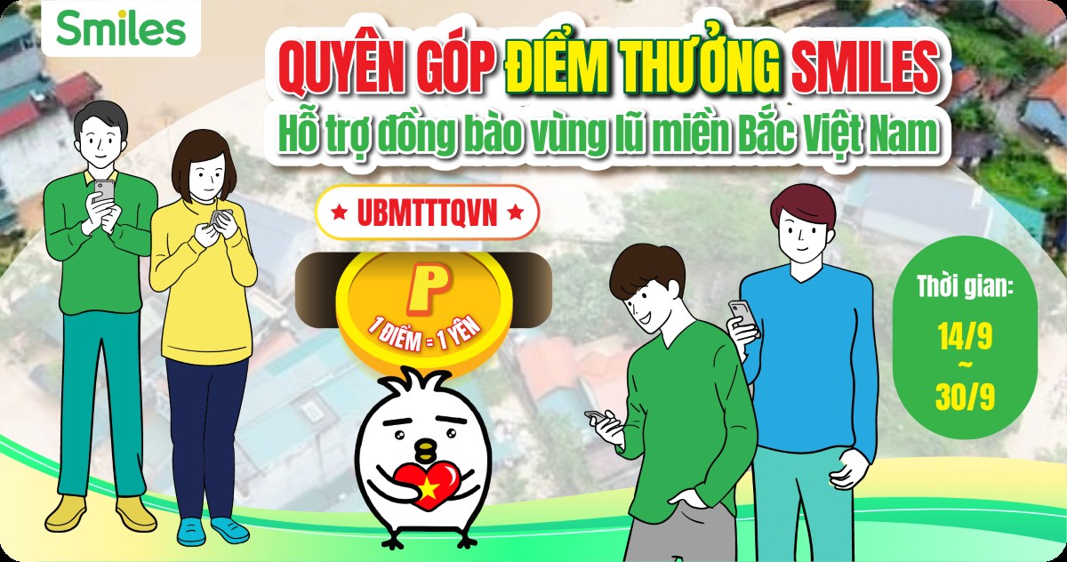 Quyên Góp Điểm Thưởng Smiles Hỗ Trợ Đồng Bào Vùng Lũ Miền Bắc Việt Nam