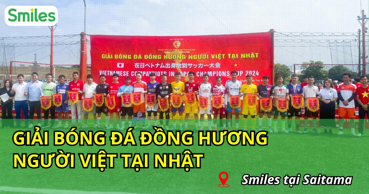 Smiles Đồng Hành Cùng Giải Bóng Đá Đồng Hương Người Việt Tại Nhật