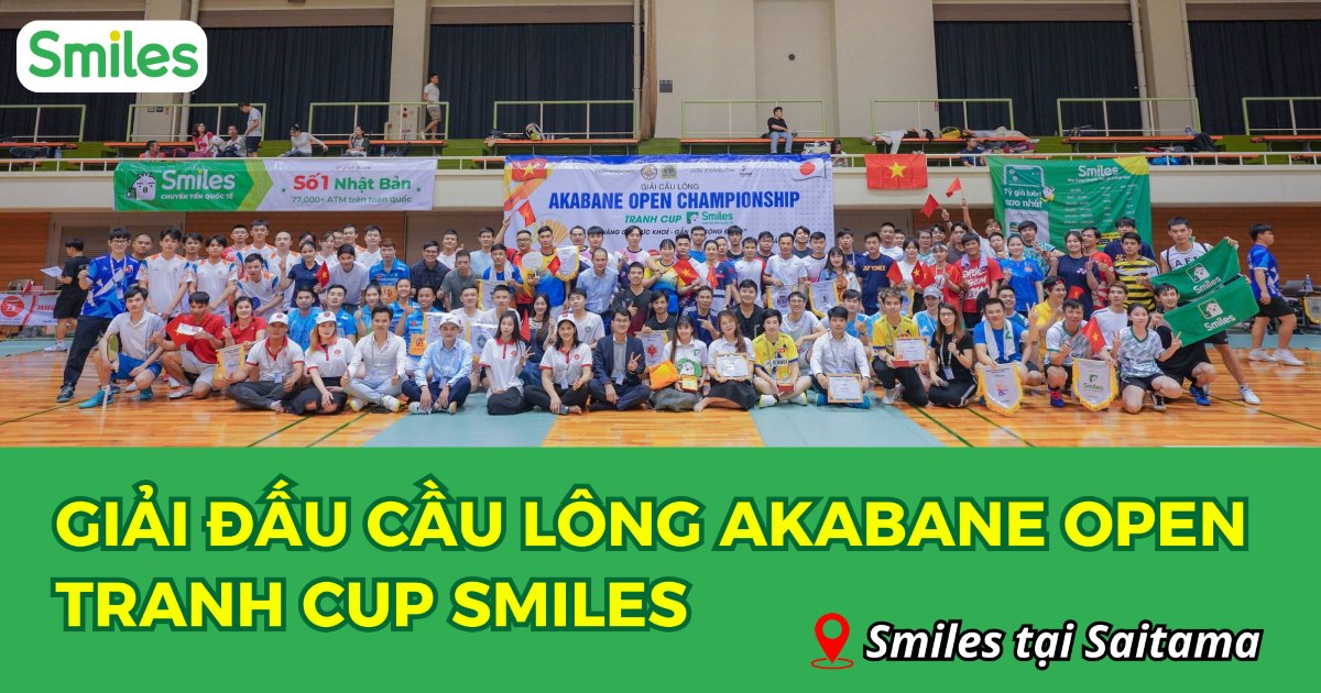 Giải Đấu Cầu Lông Akabane Open Tranh Cup Smiles