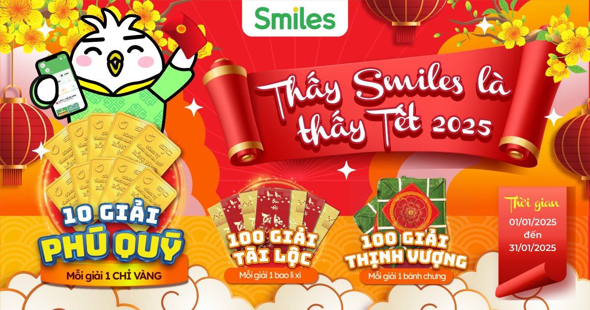 THẤY SMILES LÀ THẤY TẾT 2025
