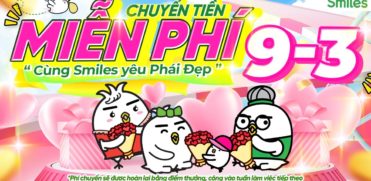 CHUYỂN TIỀN MIỄN PHÍ – TRAO TRỌN YÊU THƯƠNG 09/03