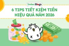 6 tip tiet kiem tien hieu qua 2026