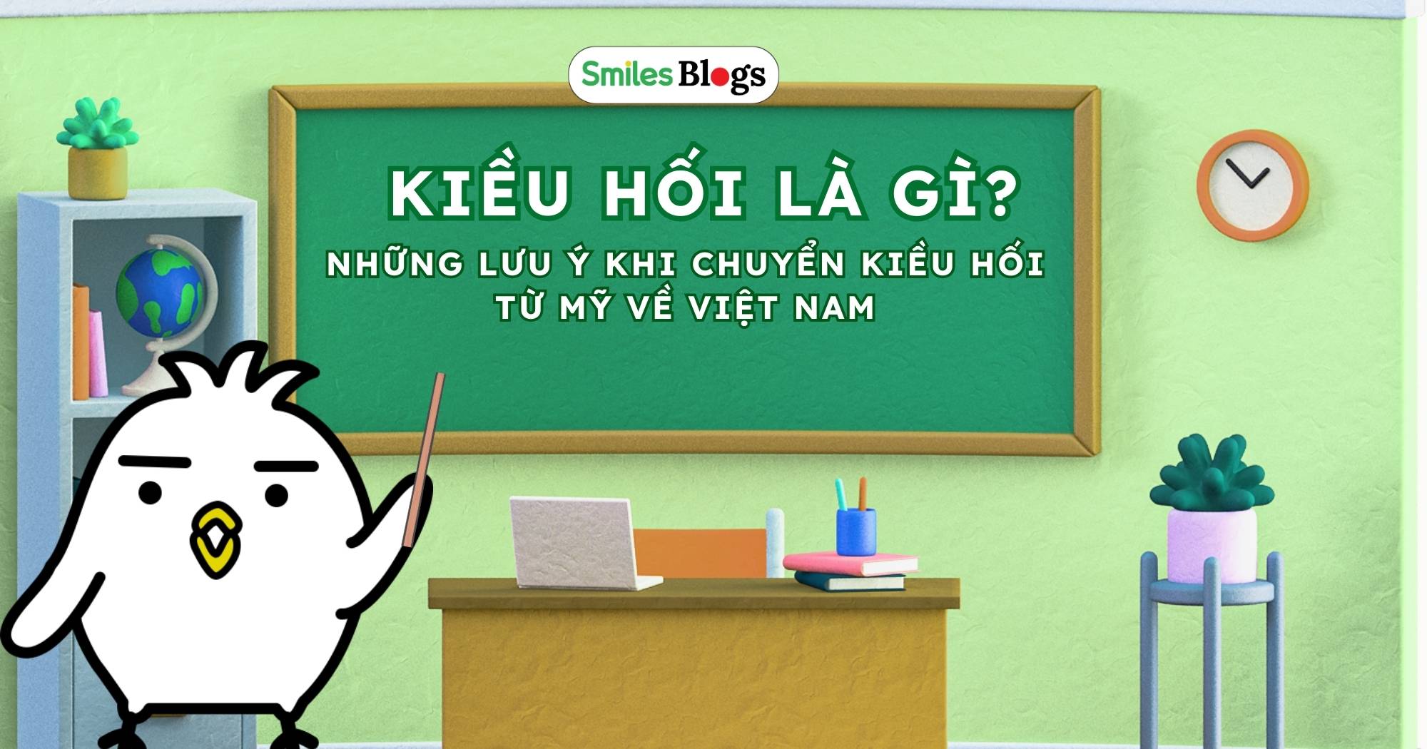 NHỮNG LƯU Ý KHI CHUYỂN KIỀU HỐI TỪ MỸ VỀ VIỆT NAM