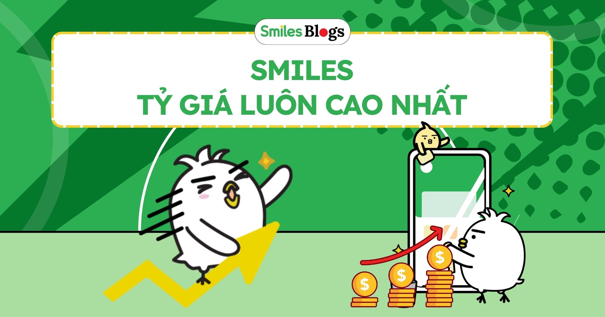 smiles ty gia luon cao nhat