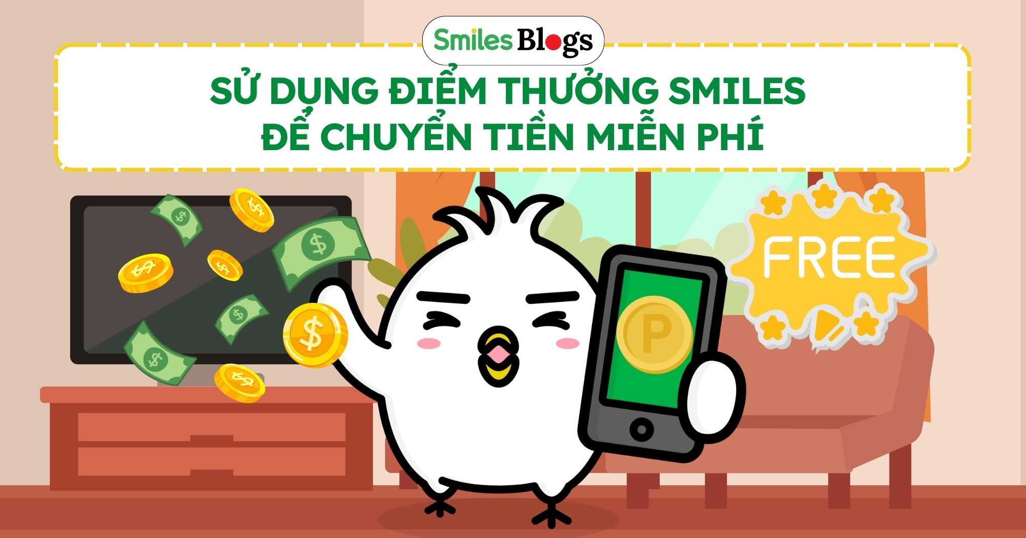 CÁCH SỬ DỤNG ĐIỂM THƯỞNG SMILES ĐỂ CHUYỂN TIỀN MIỄN PHÍ (1)