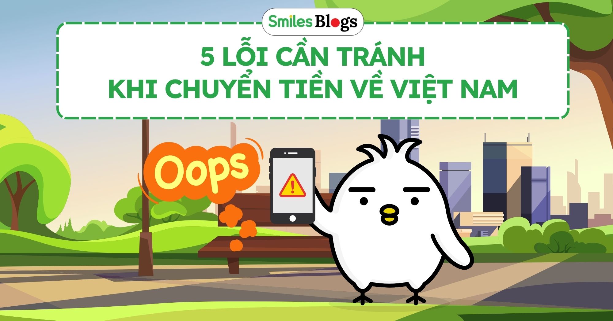 5 Lỗi Thường Gặp CẦN TRÁNH Khi Chuyển Tiền Về Việt Nam (2)