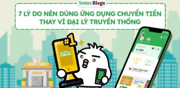 7 lý do nên dùng ứng dụng chuyển tiền thay vì đại lý truyền thống