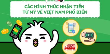 Các Hình Thức Nhận Tiền Từ Mỹ Về Việt Nam Phổ Biến Hiện Nay