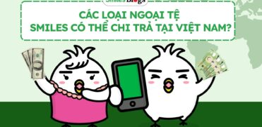 Các loại ngoại tệ smiles có thể chi trả tại Việt Nam (2)
