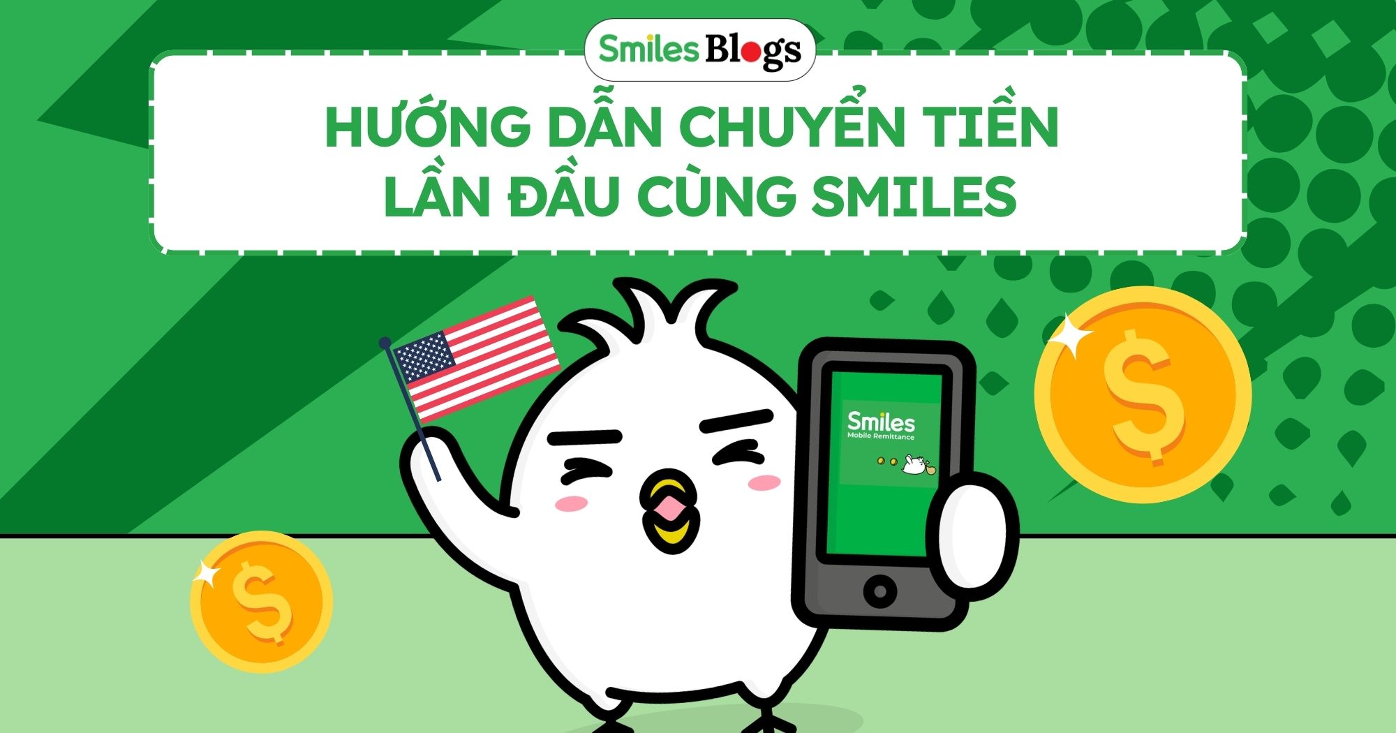 Hướng dẫn lần đầu chuyển tiền từ Mỹ về Việt Nam qua ứng dụng Smiles (1)
