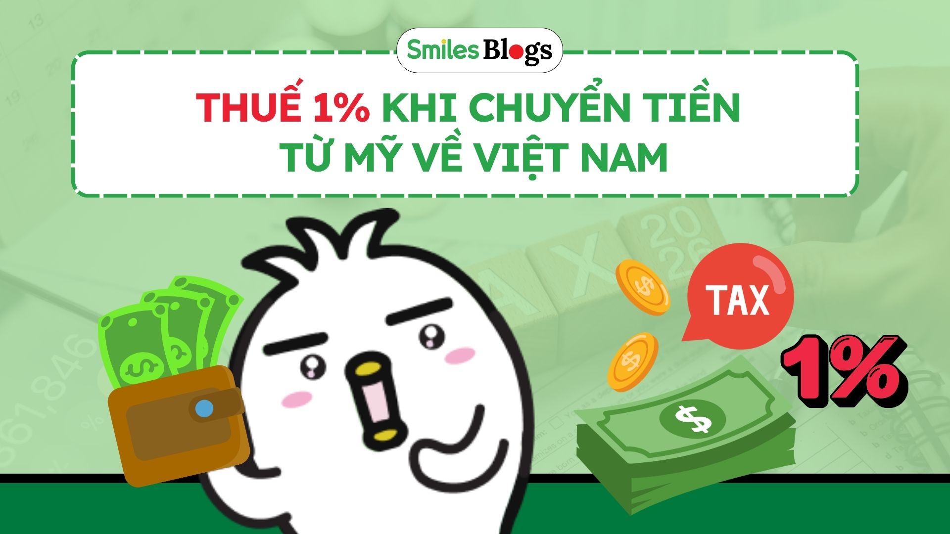 Thuế 1% Khi Chuyển Tiền Từ Mỹ Về Việt Nam